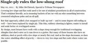 Alt text: Newspaper article titled "Single-ply rules the low-slung roof." Dated May 02, 2011, by Mike McClintock. Discusses advantages of single-ply roofing over traditional methods, highlighting its lighter weight, easier installation, and effectiveness on low-slope roofs.